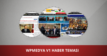 WP MEDYA WordPress v1 Haber Teması Genel Satışı Başladı